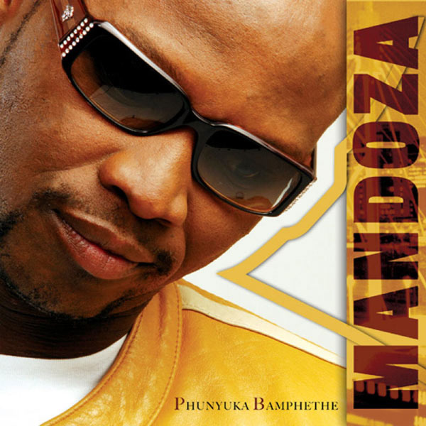 Mandoza|Phunyuka Bamphethe