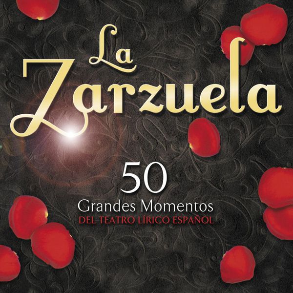 Various Artists - La Zarzuela "50 Grandes Momentos Del Teatro Lirico Español" Various Artists - La Zarzuela "50 Grandes Momentos Del Teatro Lirico Español"