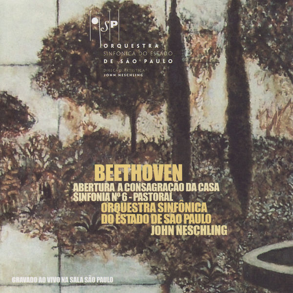 Ludwig van Beethoven|Beethoven: Abertura "A Consagração da Casa" - Sinfonia No 6 "Pastoral" Ludwig van Beethoven|Beethoven: Abertura "A Consagração da Casa" - Sinfonia No 6 "Pastoral"