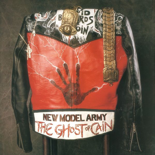 New Model Army - The Ghost Of Cain New Model Army - The Ghost Of Cain