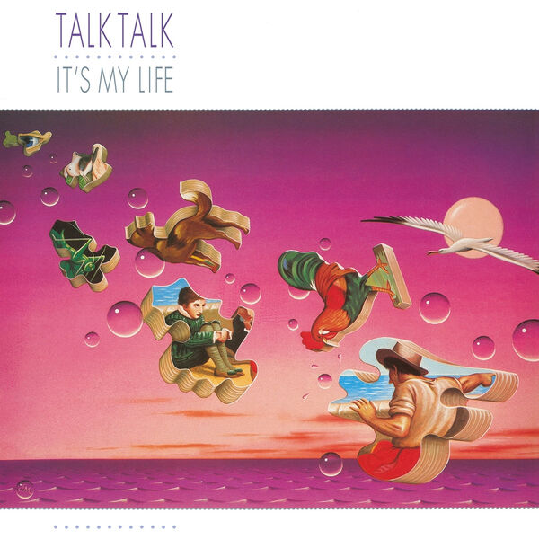 Talk Talk - It's My Life Talk Talk - It's My Life