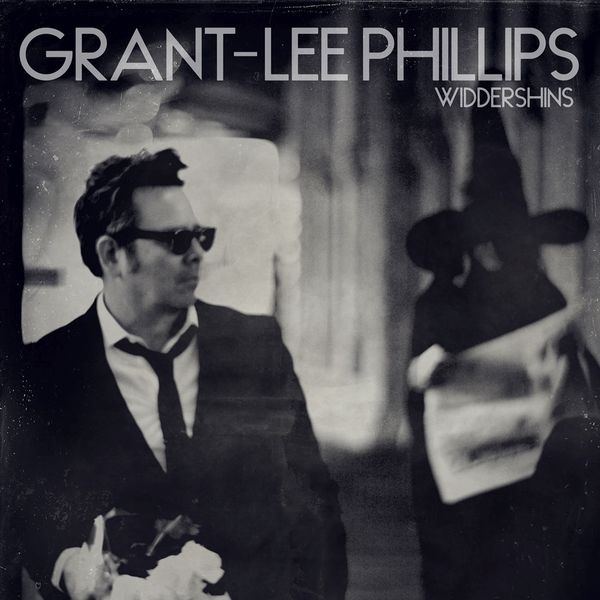 Grant Lee Phillips - Widdershins Grant Lee Phillips - Widdershins