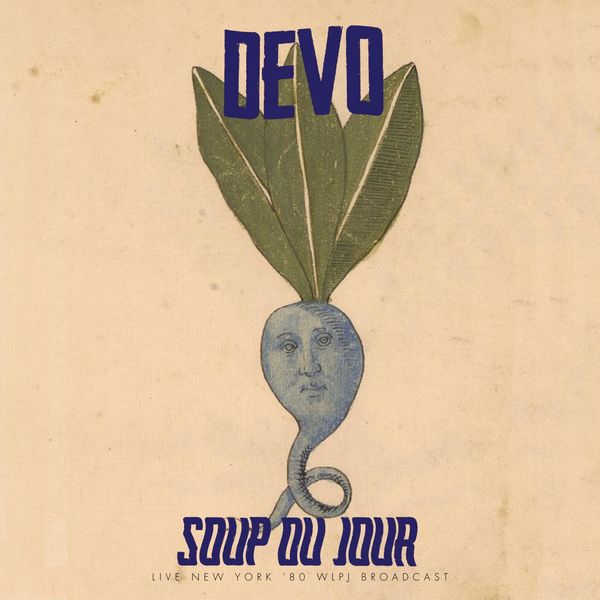 Devo|Soup Du Jour (Live 1980) (Live) Devo|Soup Du Jour (Live 1980) (Live)