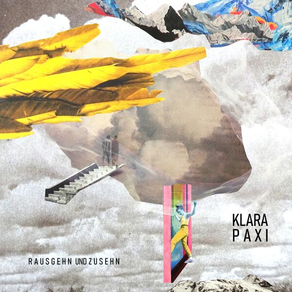 Klara Paxi|Rausgehn und zusehn Klara Paxi|Rausgehn und zusehn