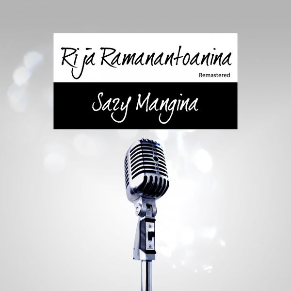 Rija Ramanantoanina - Sary Mangina Rija Ramanantoanina - Sary Mangina