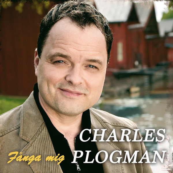 Charles Plogman|Fånga mig  (-Jalat alta-)