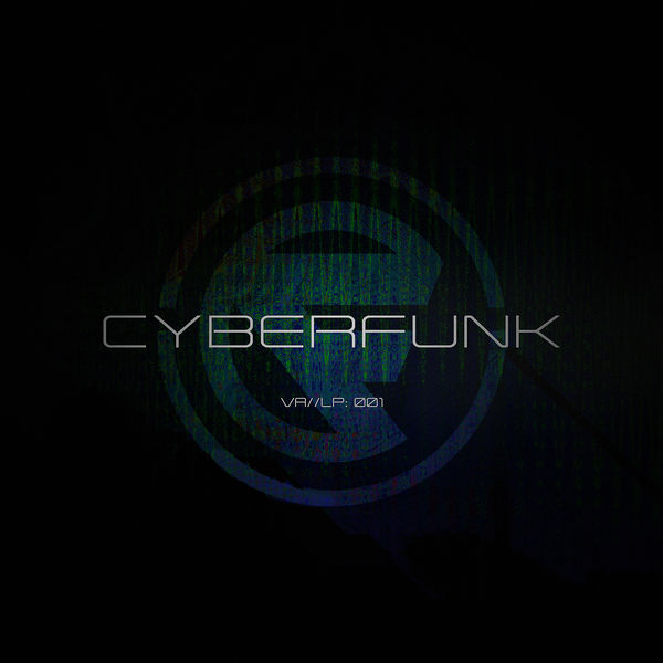 Various Interprets - Cyberfunk Presents: VA//LP001 Various Interprets - Cyberfunk Presents: VA//LP001
