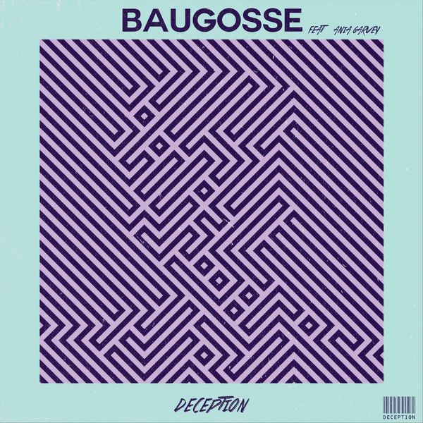 Baugosse - Deception (feat. Ania Garvey) Baugosse - Deception (feat. Ania Garvey)