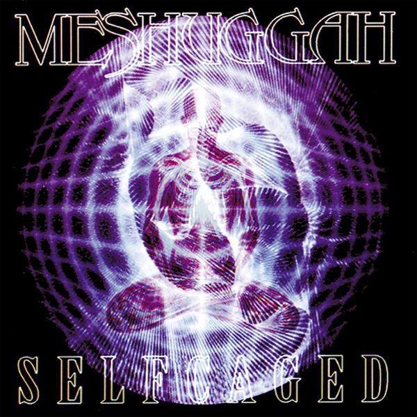 Meshuggah|Selfcaged Meshuggah|Selfcaged