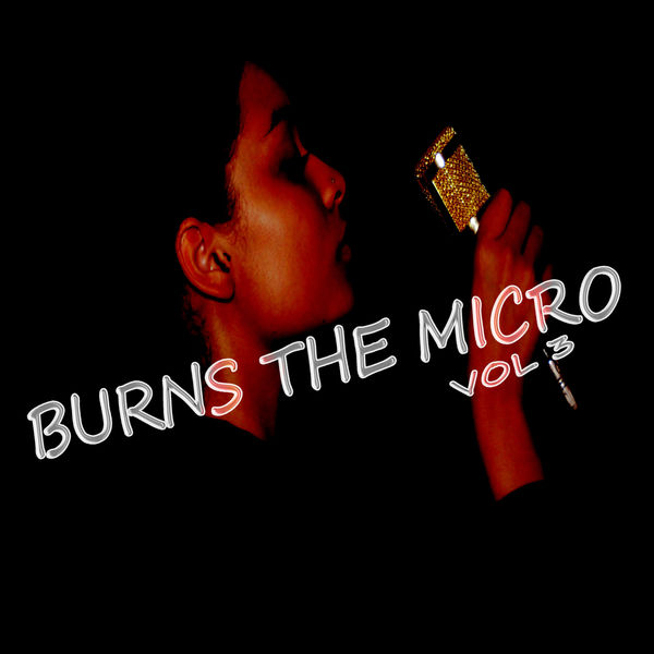 Dragon Killa - Burns The Micro, Vol. 3 Dragon Killa - Burns The Micro, Vol. 3