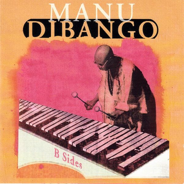 Manu Dibango - B Sides Manu Dibango - B Sides