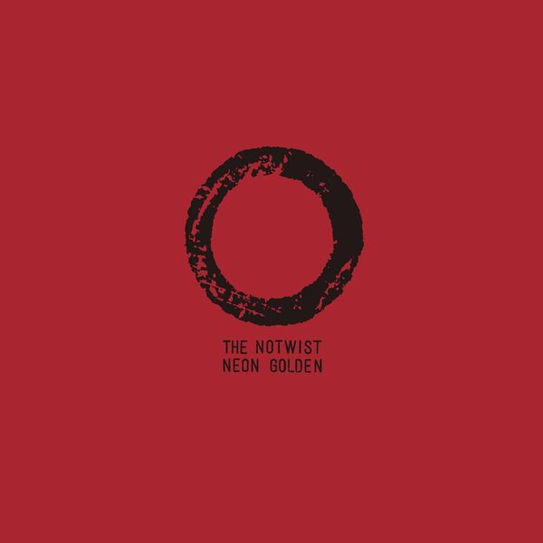 The Notwist|Neon Golden The Notwist|Neon Golden