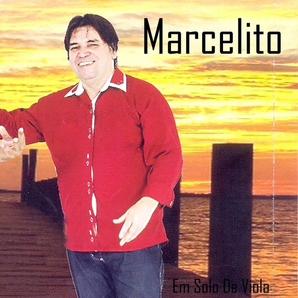 Marcelito - Em Solo de Viola Marcelito - Em Solo de Viola