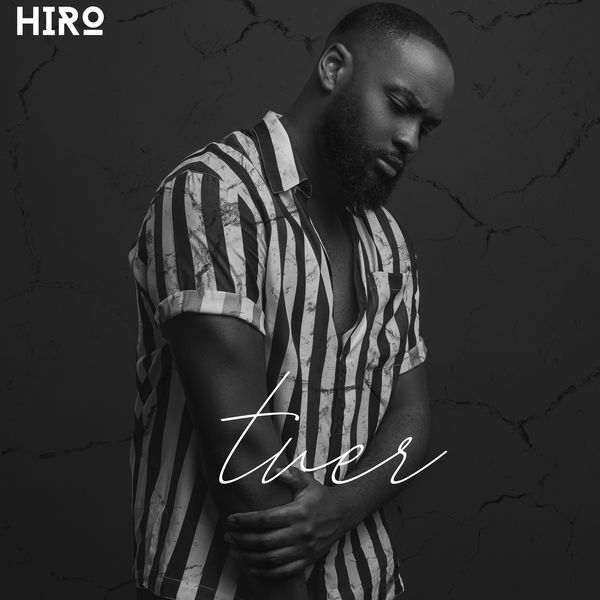 TÉLÉCHARGER HIRO TUER MP3 GRATUIT HIRO TUER MP3 GRATUIT TÉLÉCHARGER