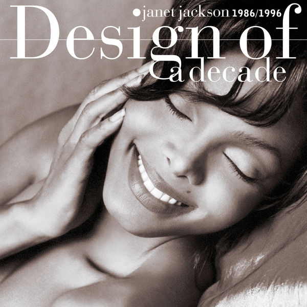 Janet Jackson - Design Of A Decade 1986/1996 Janet Jackson - Design Of A Decade 1986/1996