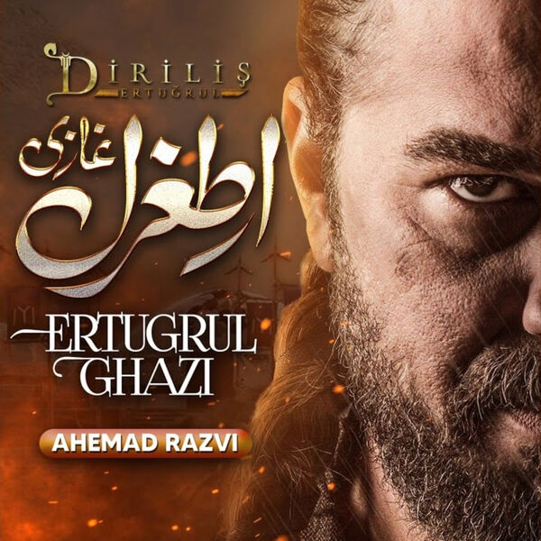 Ahemad Razvi|Ertugrul Ghazi (Dirilis Ertugrul) Ahemad Razvi|Ertugrul Ghazi (Dirilis Ertugrul)