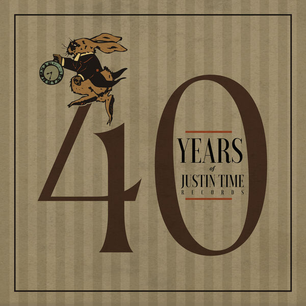 Various Artists|40 Years of Justin Time Records Various Artists|40 Years of Justin Time Records