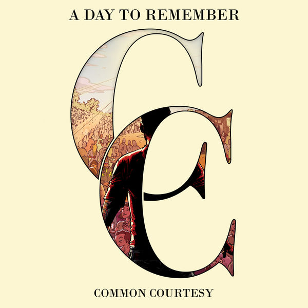 A Day To Remember - Common Courtesy A Day To Remember - Common Courtesy