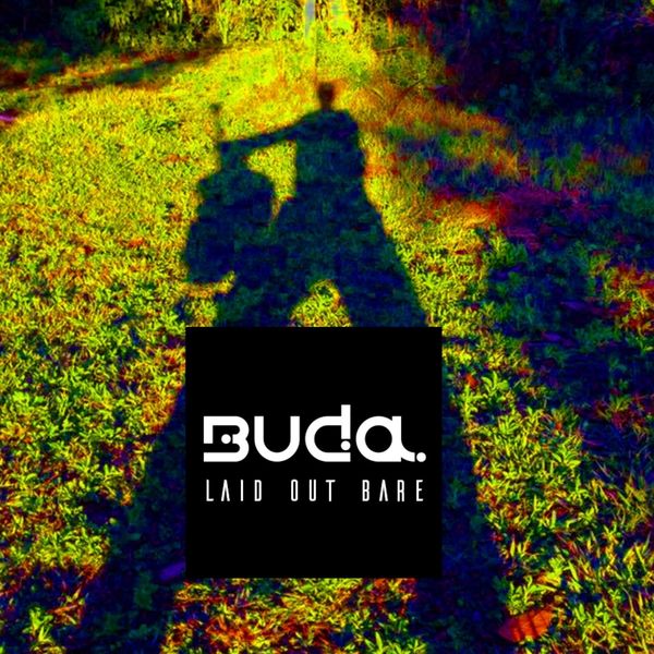 Buda|Laid out Bare - EP Buda|Laid out Bare - EP