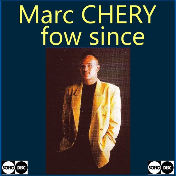 Marc Chery - Fow since Marc Chery - Fow since