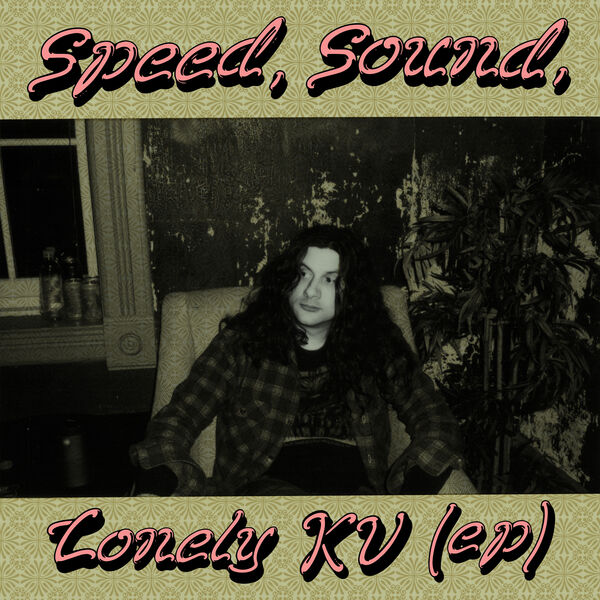 Kurt Vile|Speed, Sound, Lonely KV (ep) Kurt Vile|Speed, Sound, Lonely KV (ep)