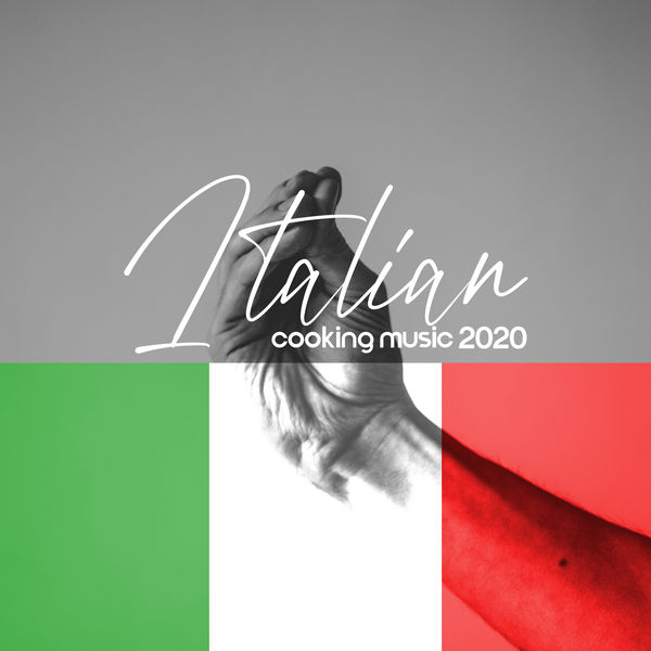 Restaurant Music|Italian Cooking Music 2020