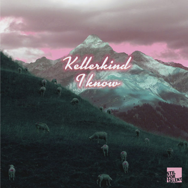 Kellerkind|I Know Kellerkind|I Know