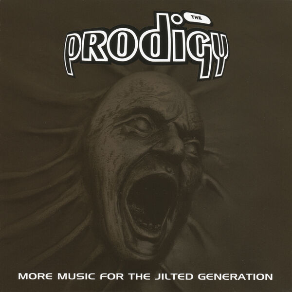 The Prodigy|More Music for the Jilted Generation The Prodigy|More Music for the Jilted Generation