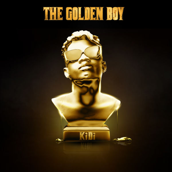 Kidi - The Golden Boy Kidi - The Golden Boy