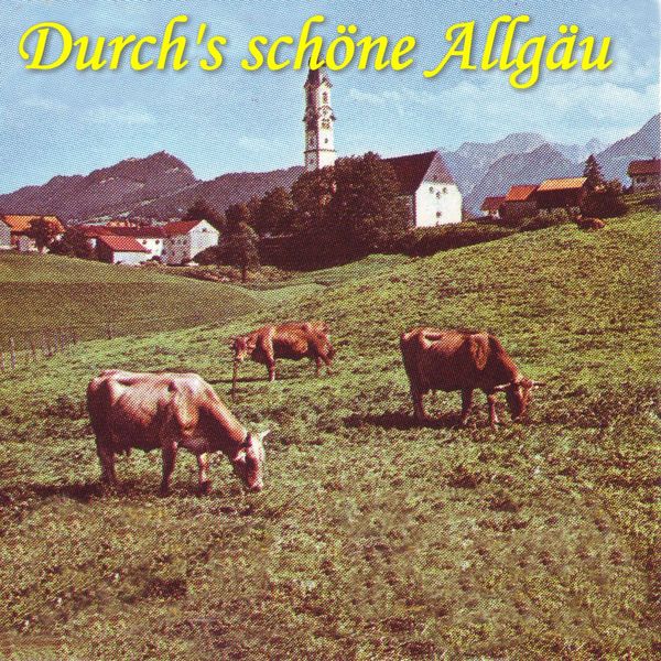 Various Artists|Durch's schöne Allgäu Various Artists|Durch's schöne Allgäu
