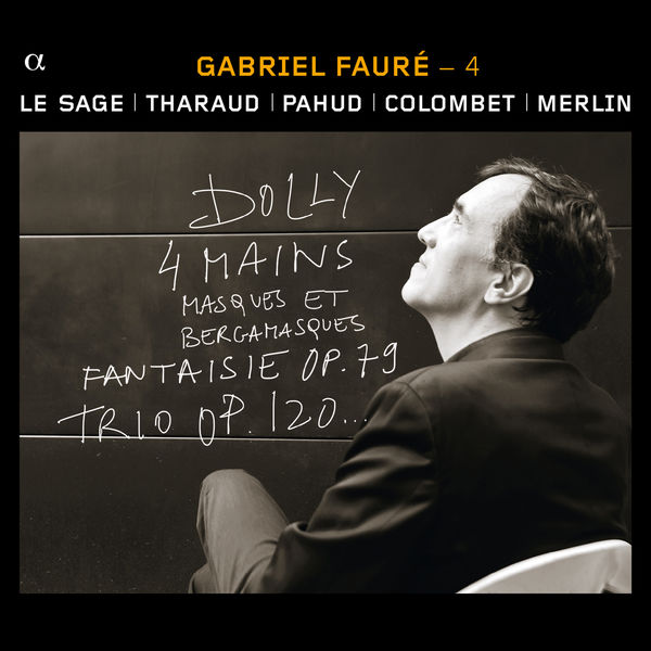 Eric Le Sage|Fauré (Vol. 4) Eric Le Sage|Fauré (Vol. 4)