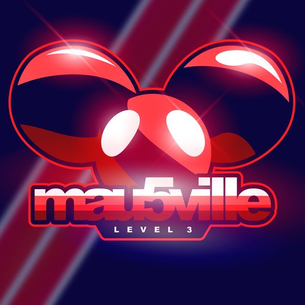 Deadmau5 - mau5ville: Level 3 Deadmau5 - mau5ville: Level 3