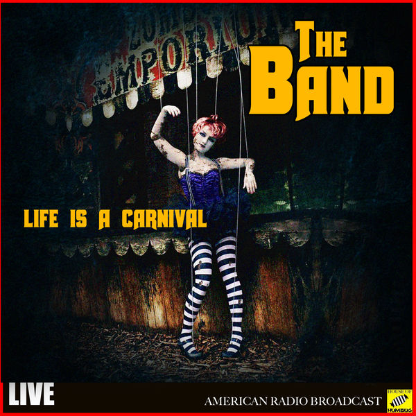 The Band - The Band - Life is a Carnival The Band - The Band - Life is a Carnival
