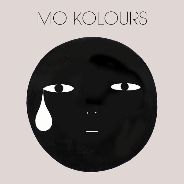 Mo Kolours|Mo Kolours Mo Kolours|Mo Kolours