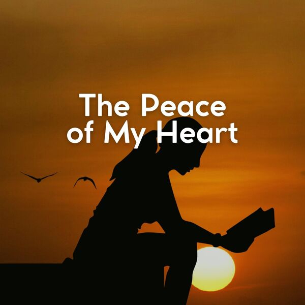 The Peace Of My Heart Some Relaxing Music Qobuz the-peace-of-my-heart-some-relaxing-music-qobuz