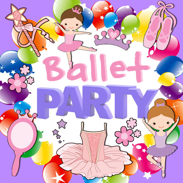 Various Artists - Ballet Party Various Artists - Ballet Party
