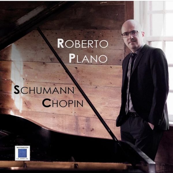 Roberto Plano|Schumann - Chopin Roberto Plano|Schumann - Chopin