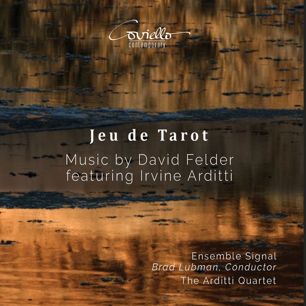 Irvine Arditti, Arditti Quartet, Brad Lubman, Ensemble Signal|Jeu de Tarot