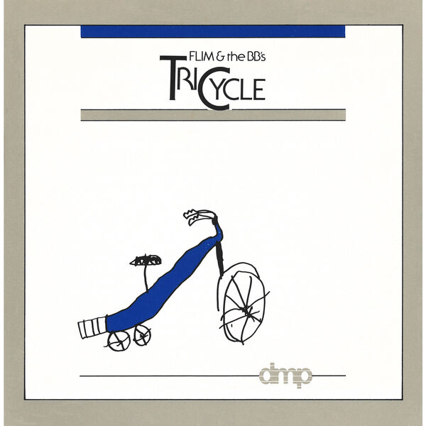 Flim & The BB's - Tricycle Flim & The BB's - Tricycle