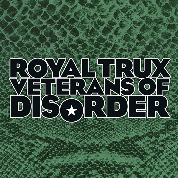 Royal Trux - Veterans of Disorder Royal Trux - Veterans of Disorder