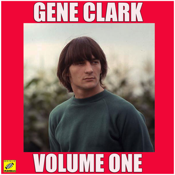 Gene Clark|Volume One