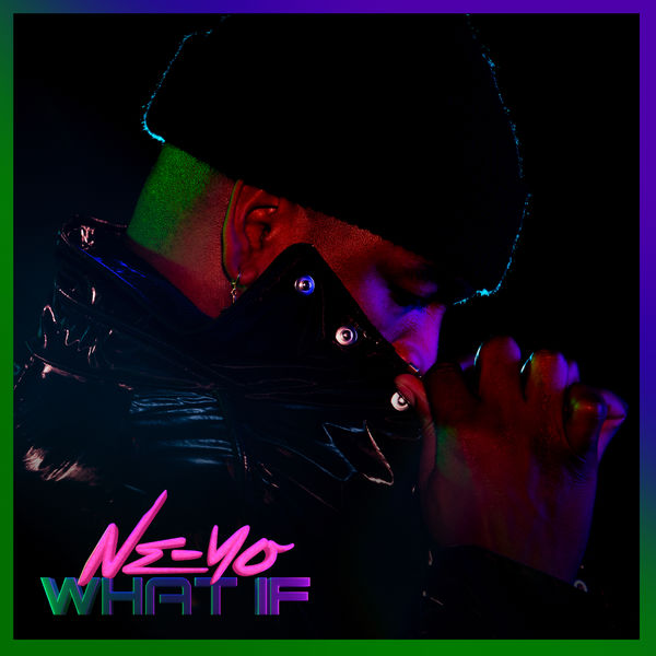 Ne-Yo|What If Ne-Yo|What If