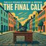 The Original man aka The O The Final Call (feat. Young Scrooge & Brown)