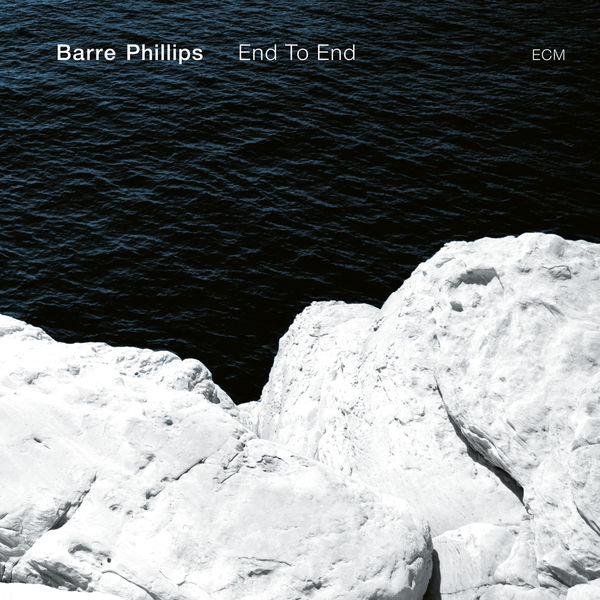 Barre Phillips - End To End Barre Phillips - End To End