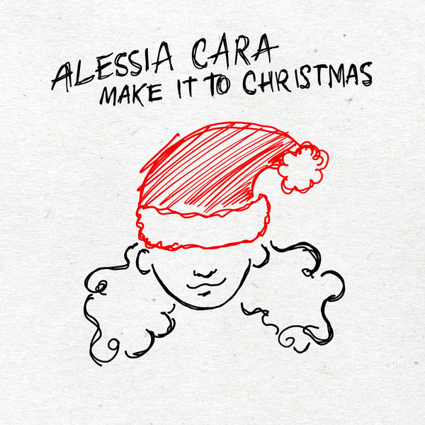 Alessia Cara|Make It To Christmas