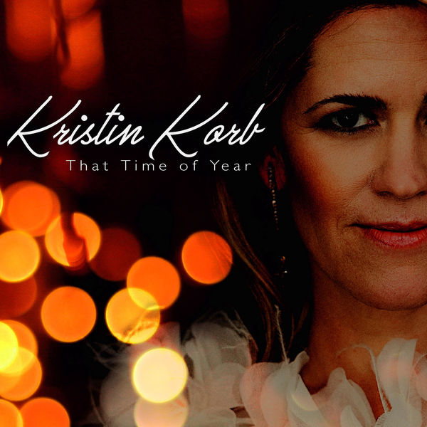 Kristin Korb - That Time of Year Kristin Korb - That Time of Year