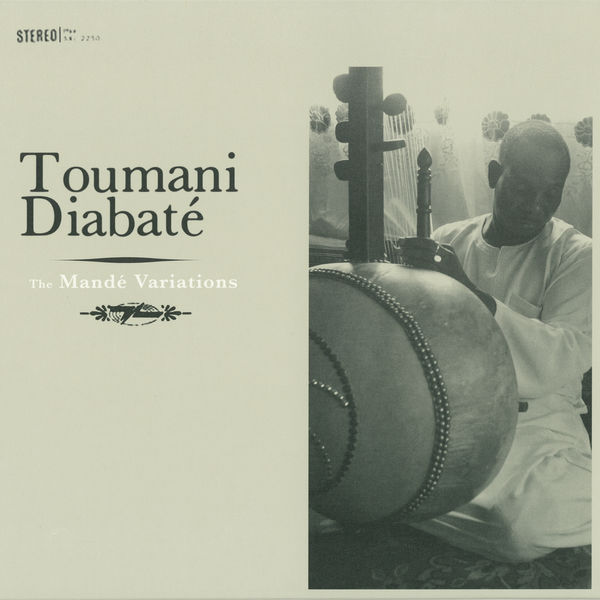 Toumani Diabaté|The Mandé Variations Toumani Diabaté|The Mandé Variations