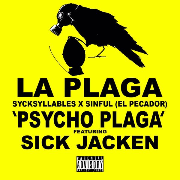 El Plaga Rapper Psycho Plaga (feat. Sick Jacken), LA PLAGA - Qobuz