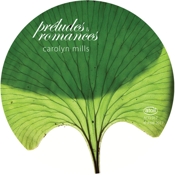 Carolyn Mills - Préludes & Romances Carolyn Mills - Préludes & Romances