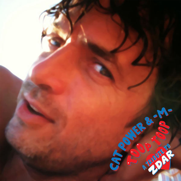 Cat Power|Toop Toop (A Tribute to Zdar) Cat Power|Toop Toop (A Tribute to Zdar)